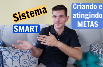 Como criar e atingir metas | sistema SMART