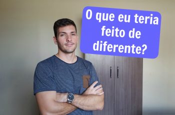 Se eu soubesse há 10 anos o que sei hoje, o que teria feito de diferente?