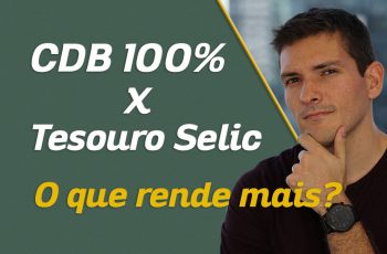 CDB 100% x Tesouro Selic