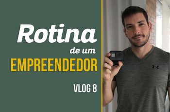 Rotina de um empreendedor 8